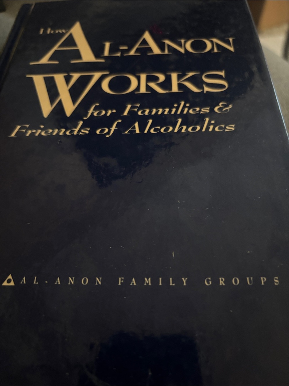 Alanon Works for Families & Friends of Alcoholics Hardcover - (Deep Blue)